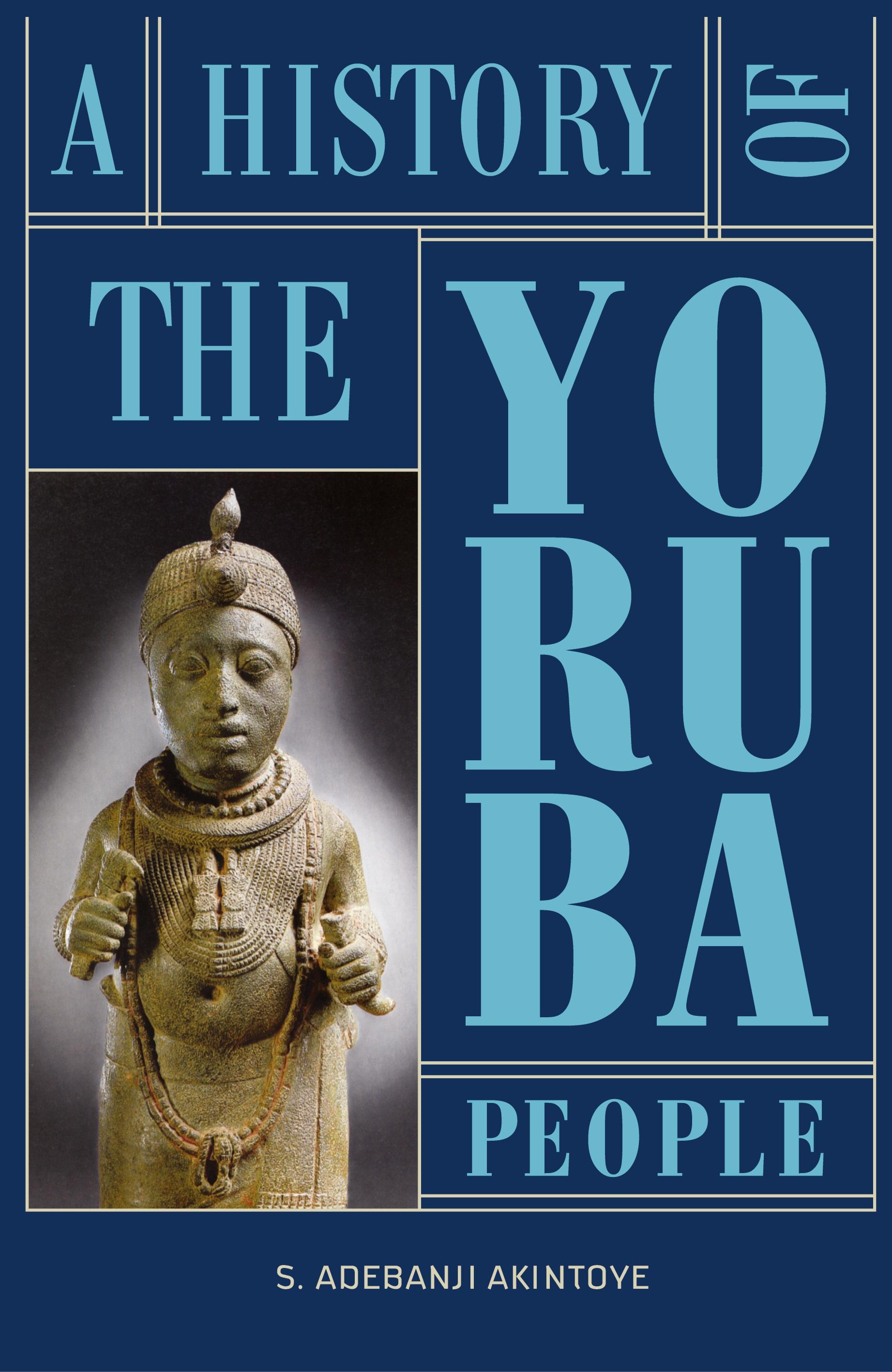 Vorderes Coverbild A History of the Yoruba People