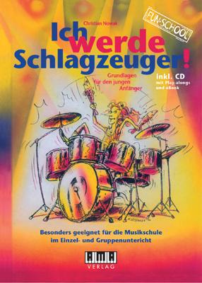 Vorderes Coverbild Ich werde Schlagzeuger! (2010)