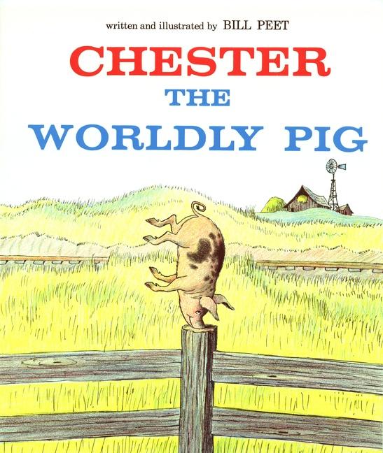 Vorderes Coverbild Chester the Worldly Pig