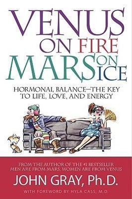 Vorderes Coverbild Venus on Fire, Mars on Ice: Hormonal Balance--The Key to Life, Love, and Energy