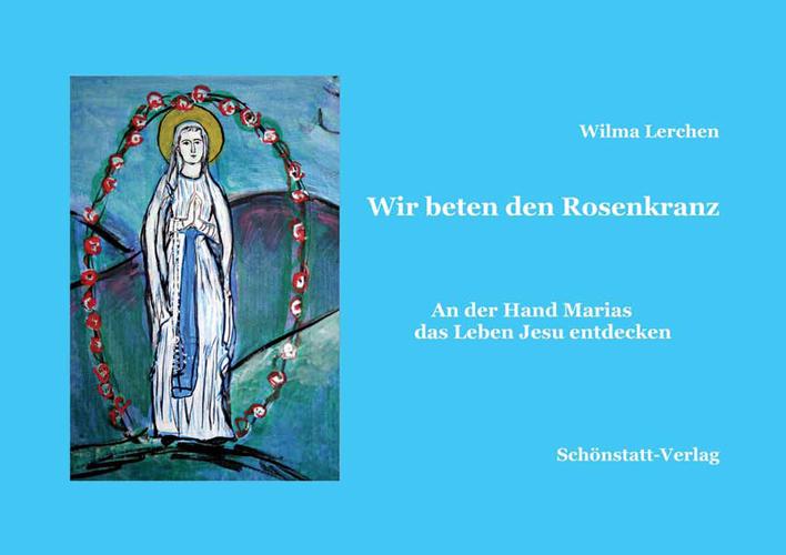 Vorderes Coverbild Wir beten den Rosenkranz