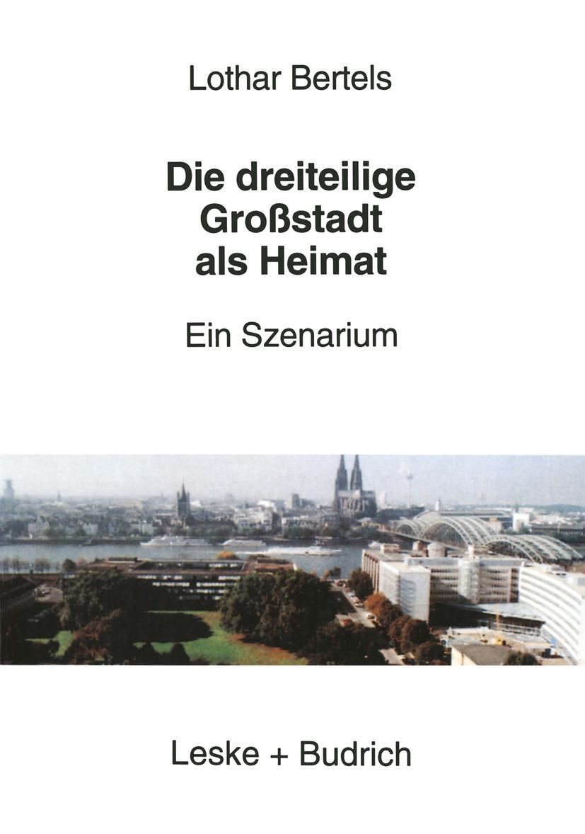 Vorderes Coverbild Die dreiteilige Großstadt als Heimat
