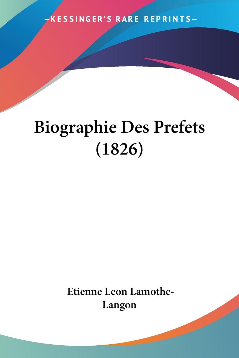 Vorderes Coverbild Biographie Des Prefets (1826)