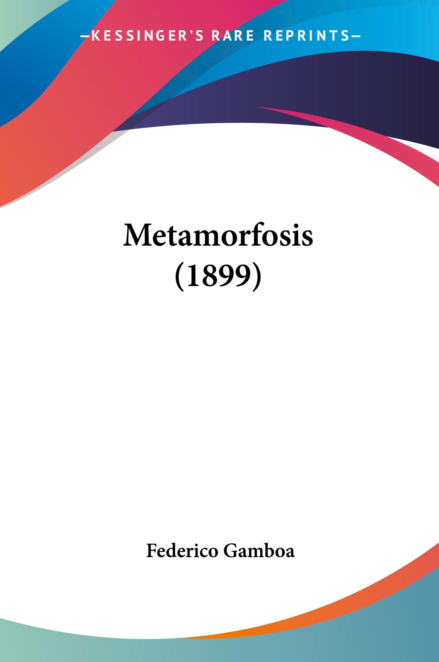 Vorderes Coverbild Metamorfosis (1899)