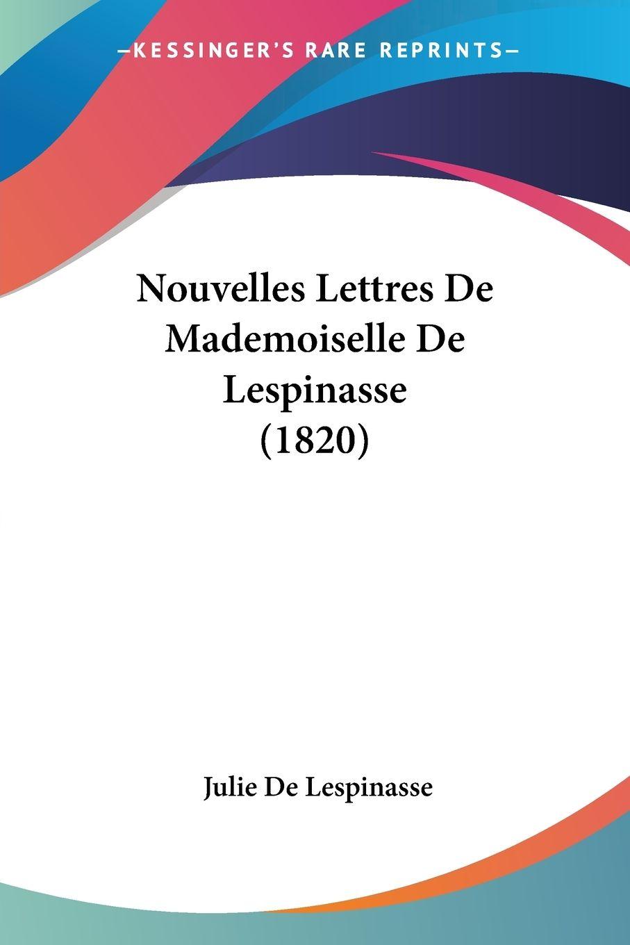 Vorderes Coverbild Nouvelles Lettres De Mademoiselle De Lespinasse (1820)