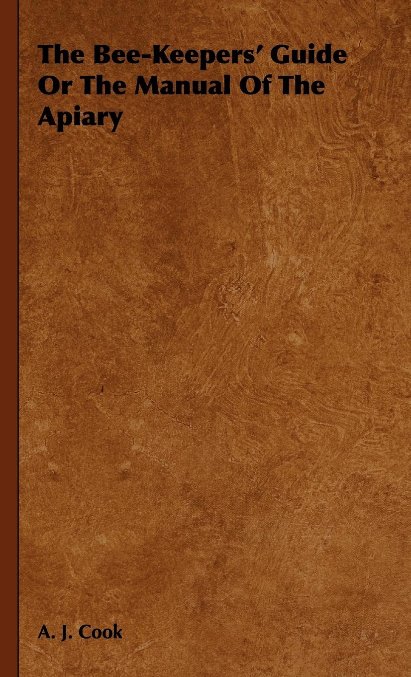 Vorderes Coverbild The Bee-Keepers' Guide Or The Manual Of The Apiary