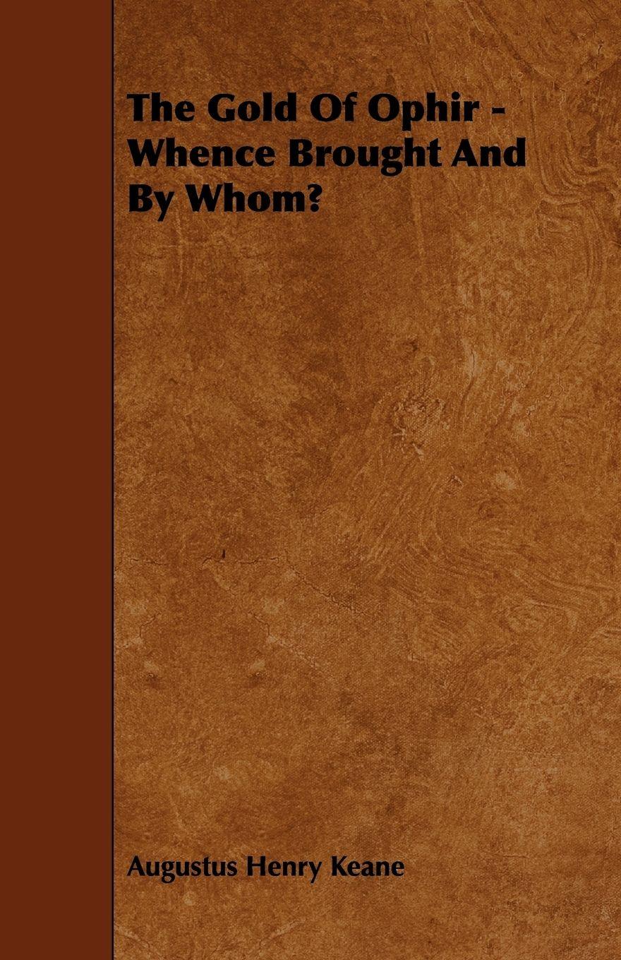 Vorderes Coverbild The Gold of Ophir - Whence Brought and by Whom?