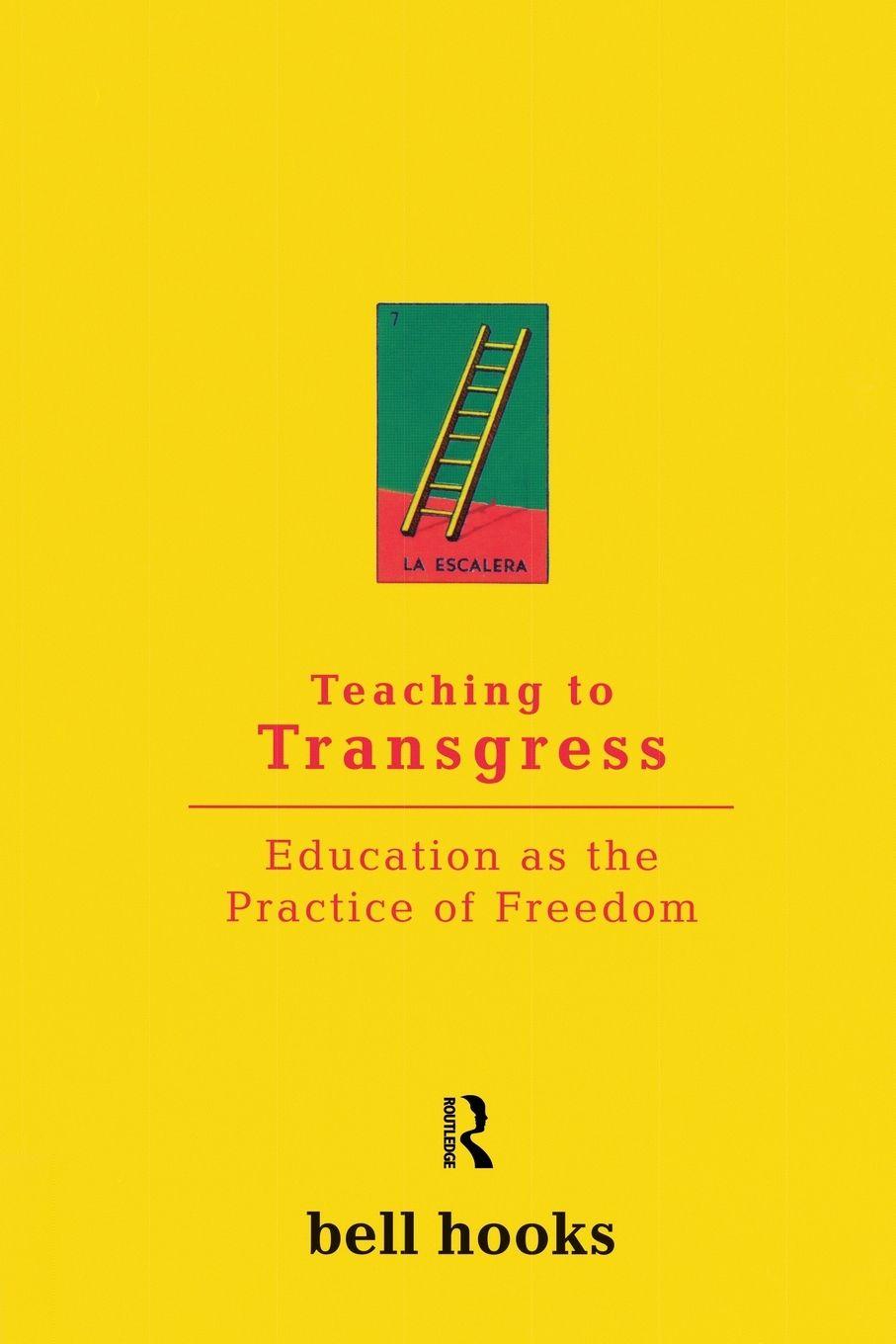 Vorderes Coverbild Teaching to Transgress: Education as the Practice of Freedom