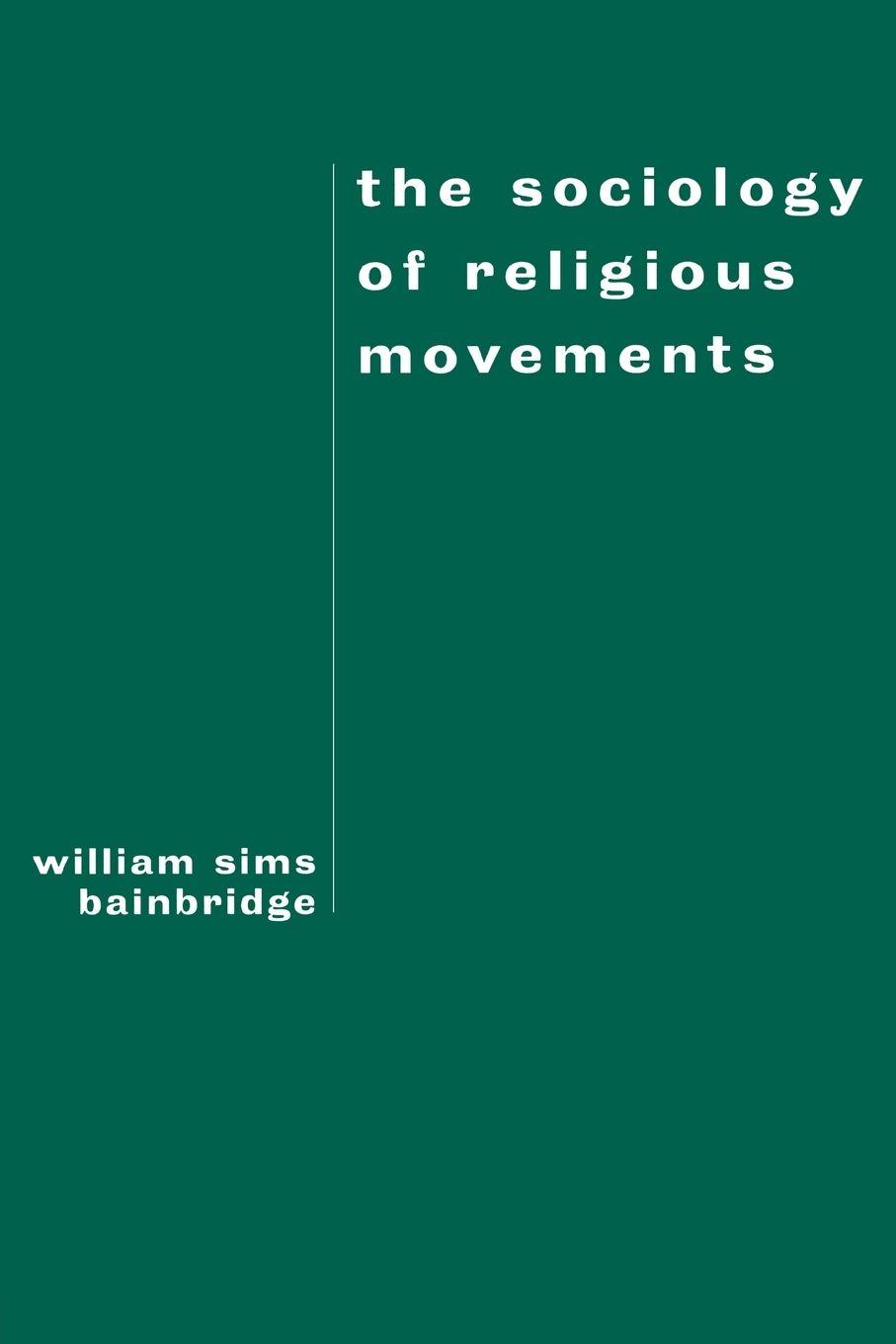 Vorderes Coverbild The Sociology of Religious Movements
