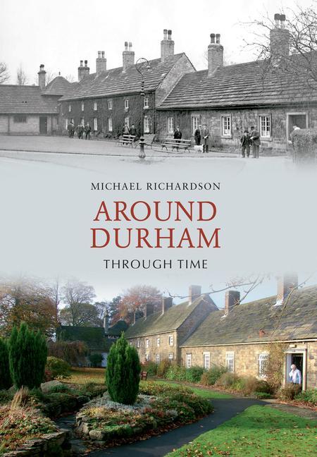 Vorderes Coverbild Around Durham Through Time