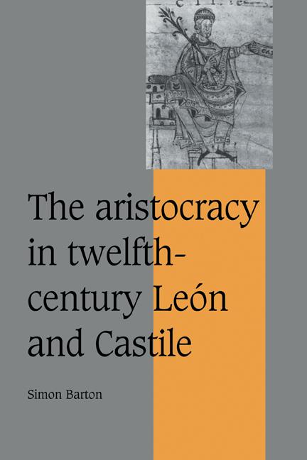 Vorderes Coverbild The Aristocracy in Twelfth-Century Le N and Castile