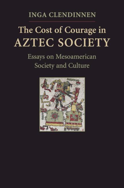 Vorderes Coverbild The Cost of Courage in Aztec Society