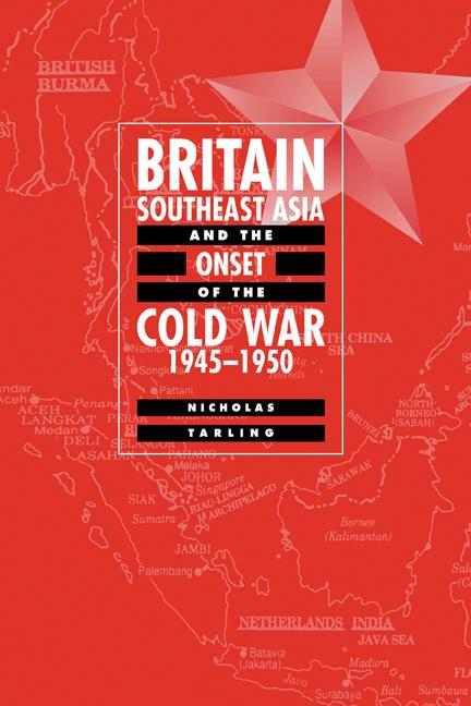 Vorderes Coverbild Britain, Southeast Asia and the Onset of the Cold War, 1945 1950