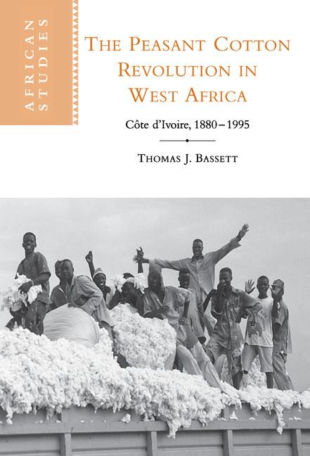 Vorderes Coverbild The Peasant Cotton Revolution in West Africa