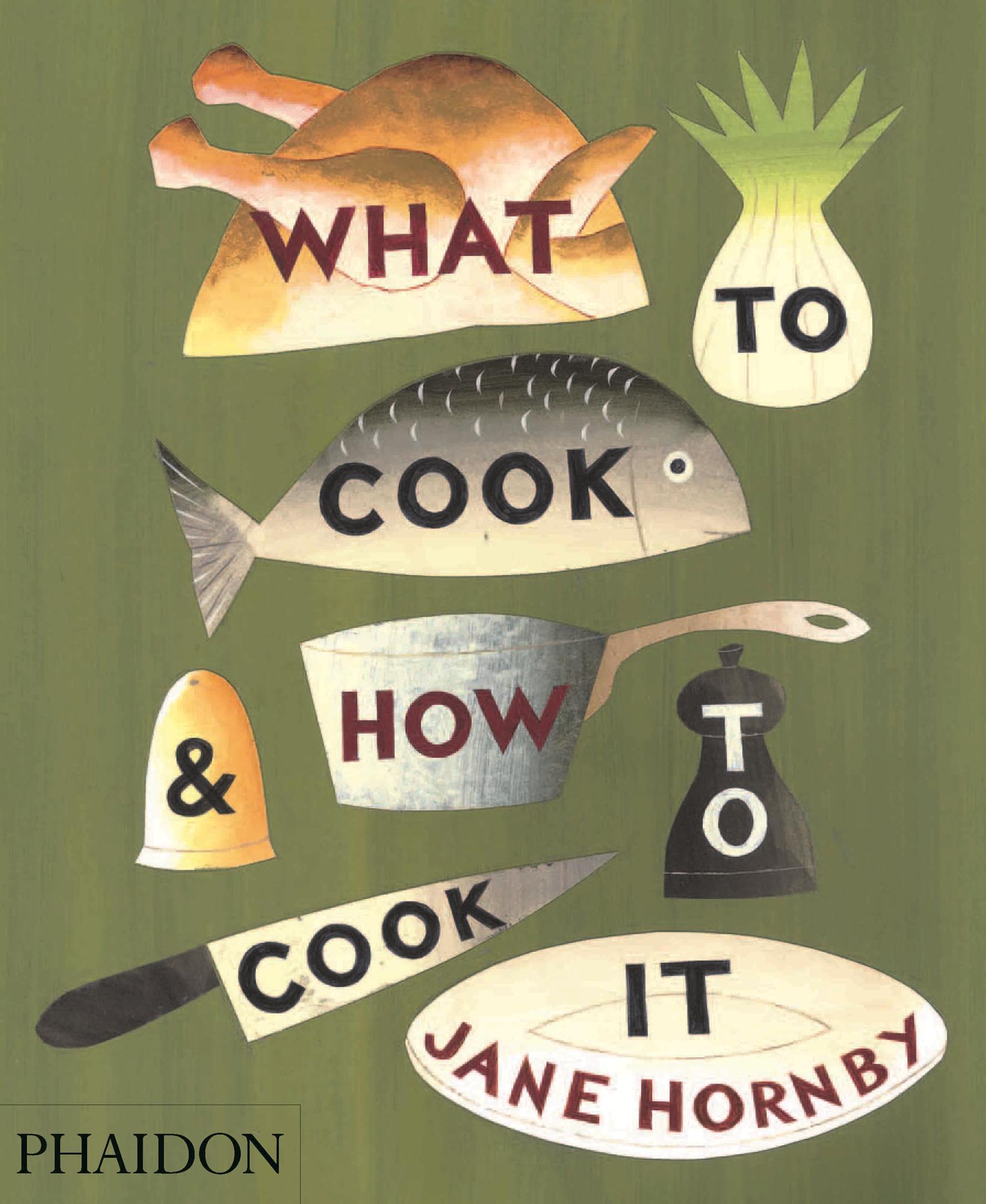 Vorderes Coverbild What to Cook & How to Cook It
