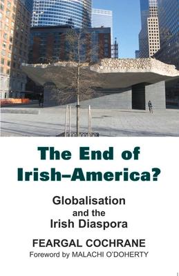 Vorderes Coverbild The End of Irish-America?