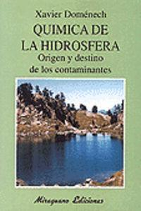 Vorderes Coverbild Química de la hidrosfera : origen y destino de los contaminantes