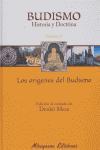 Vorderes Coverbild El budismo : historia y doctrinas. Orígenes del budismo