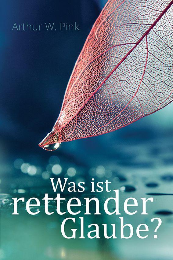 Vorderes Coverbild Was ist rettender Glaube?