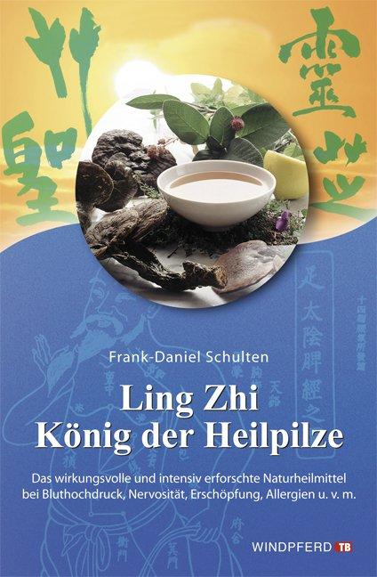 Vorderes Coverbild Ling Zhi. König der Heilpilze