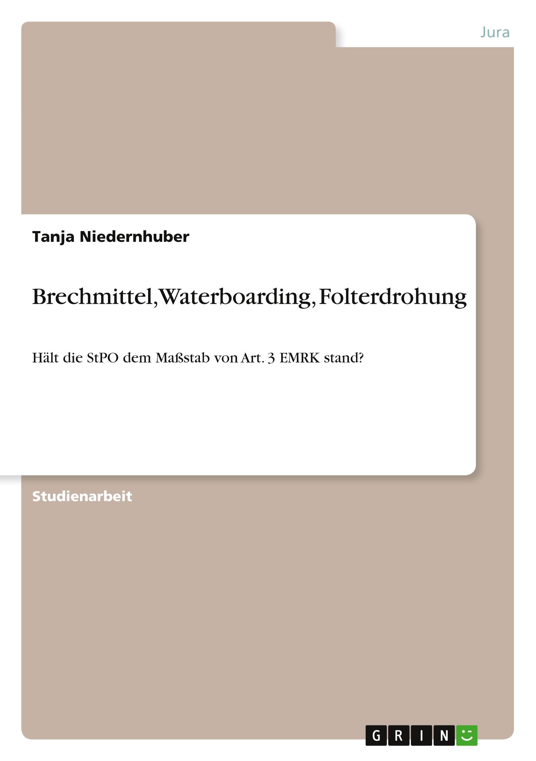 Vorderes Coverbild Brechmittel, Waterboarding, Folterdrohung