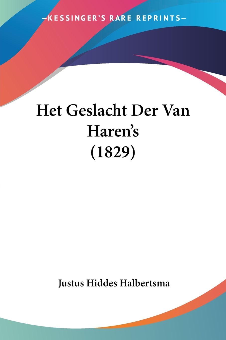 Vorderes Coverbild Het Geslacht Der Van Haren's (1829)