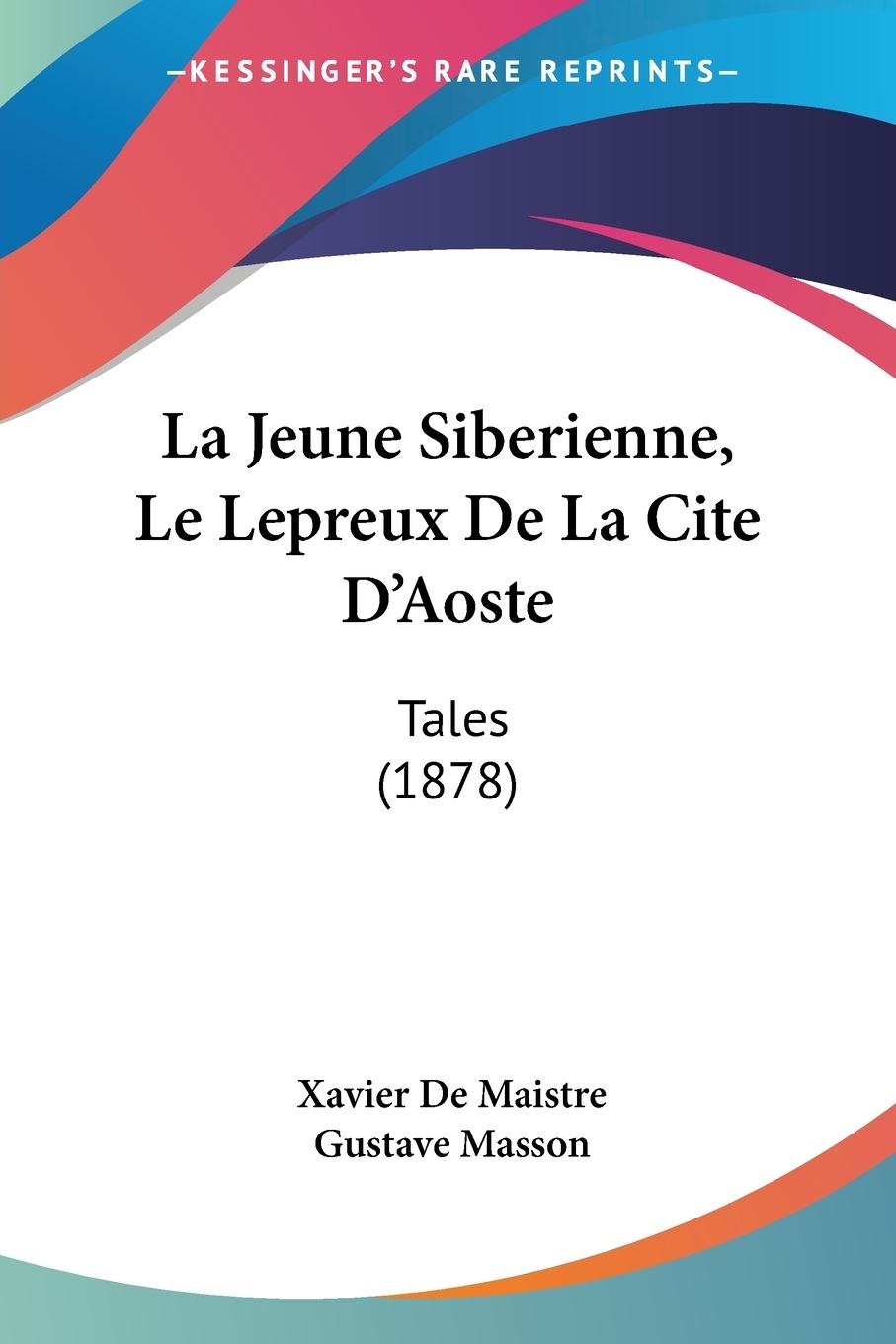 Vorderes Coverbild La Jeune Siberienne, Le Lepreux De La Cite D'Aoste