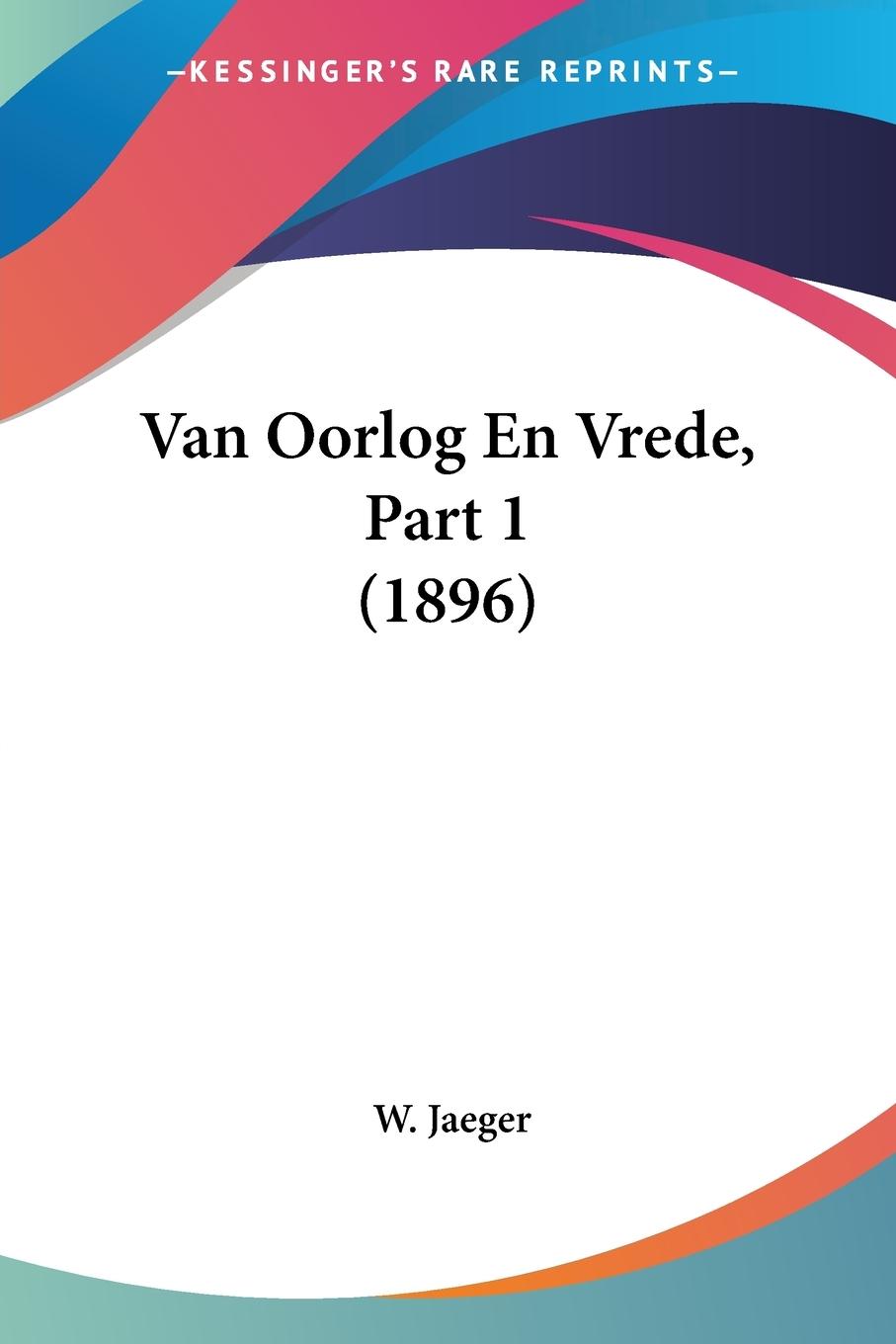 Vorderes Coverbild Van Oorlog En Vrede, Part 1 (1896)