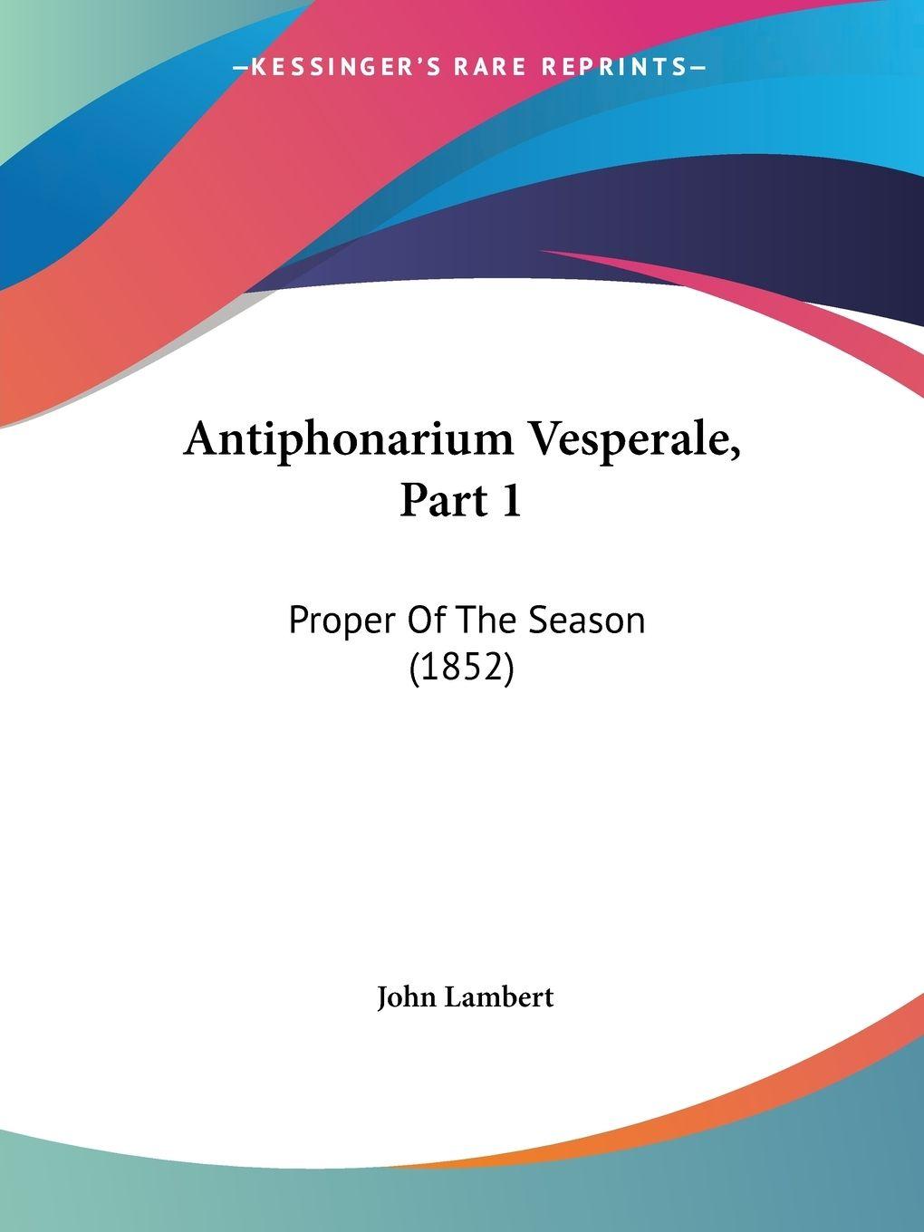 Vorderes Coverbild Antiphonarium Vesperale, Part 1