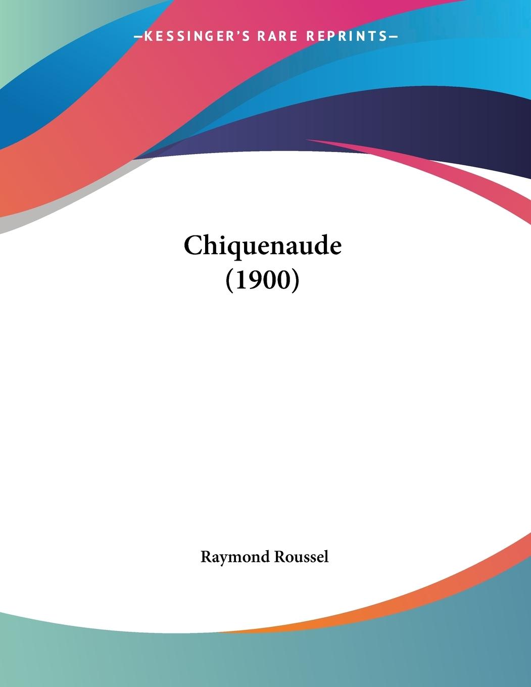 Vorderes Coverbild Chiquenaude (1900)