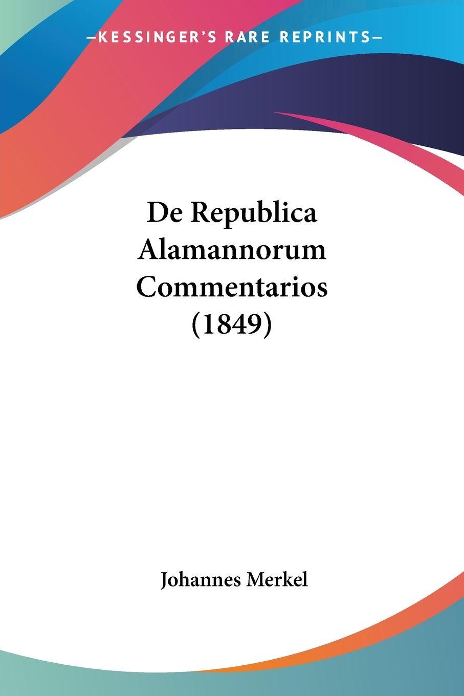 Vorderes Coverbild De Republica Alamannorum Commentarios (1849)