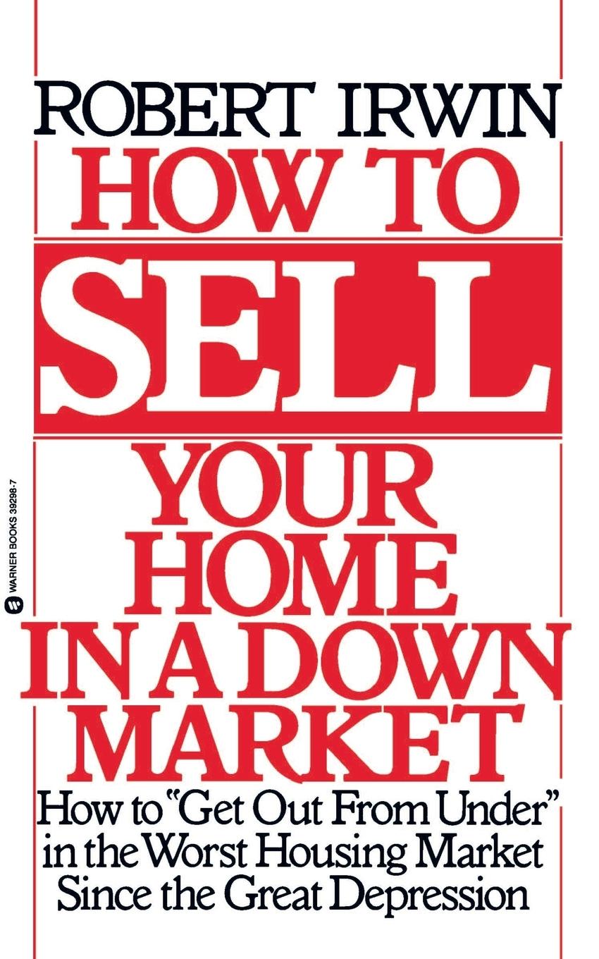 Vorderes Coverbild How to Sell Your Home in a Down Market