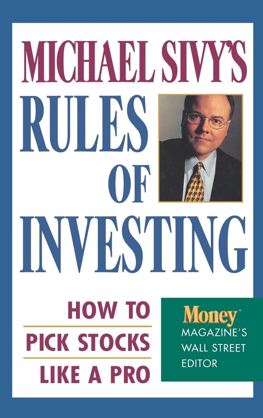 Vorderes Coverbild Michael Sivy's Rules of Investing
