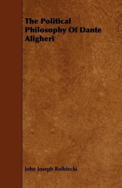 Vorderes Coverbild The Political Philosophy Of Dante Aligheri