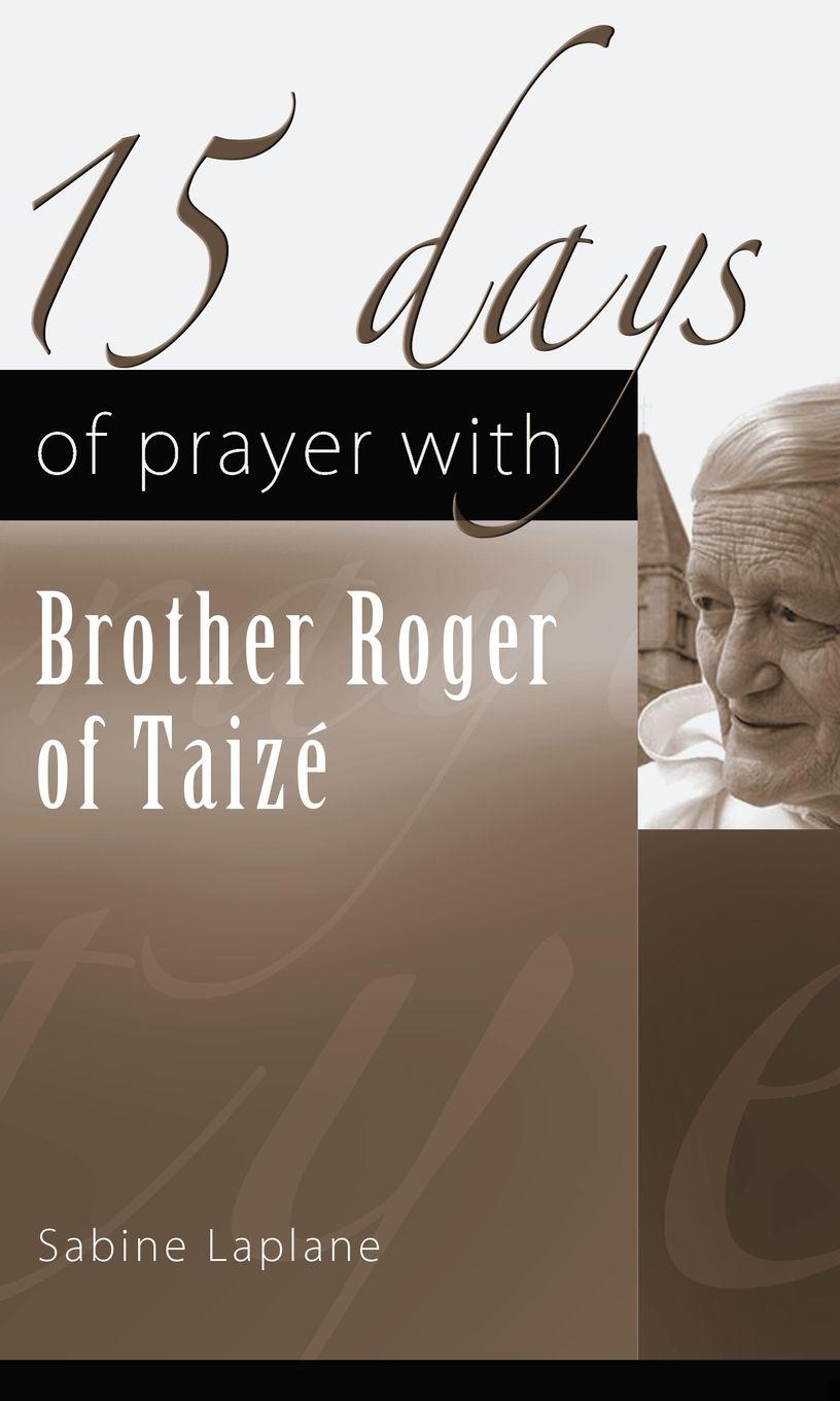 Vorderes Coverbild 15 Days of Prayer with Brother Roger of Taizé