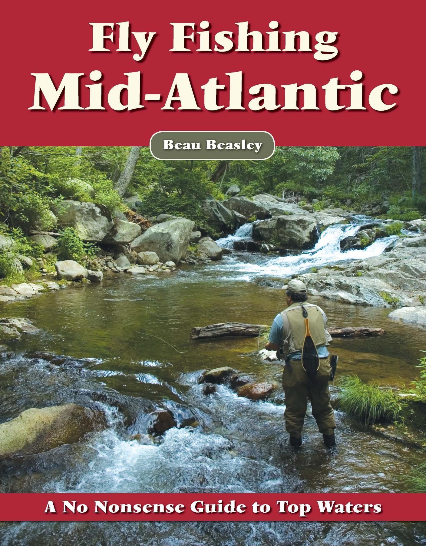 Vorderes Coverbild Fly Fishing the Mid-Atlantic: A No Nonsense Guide to Top Waters