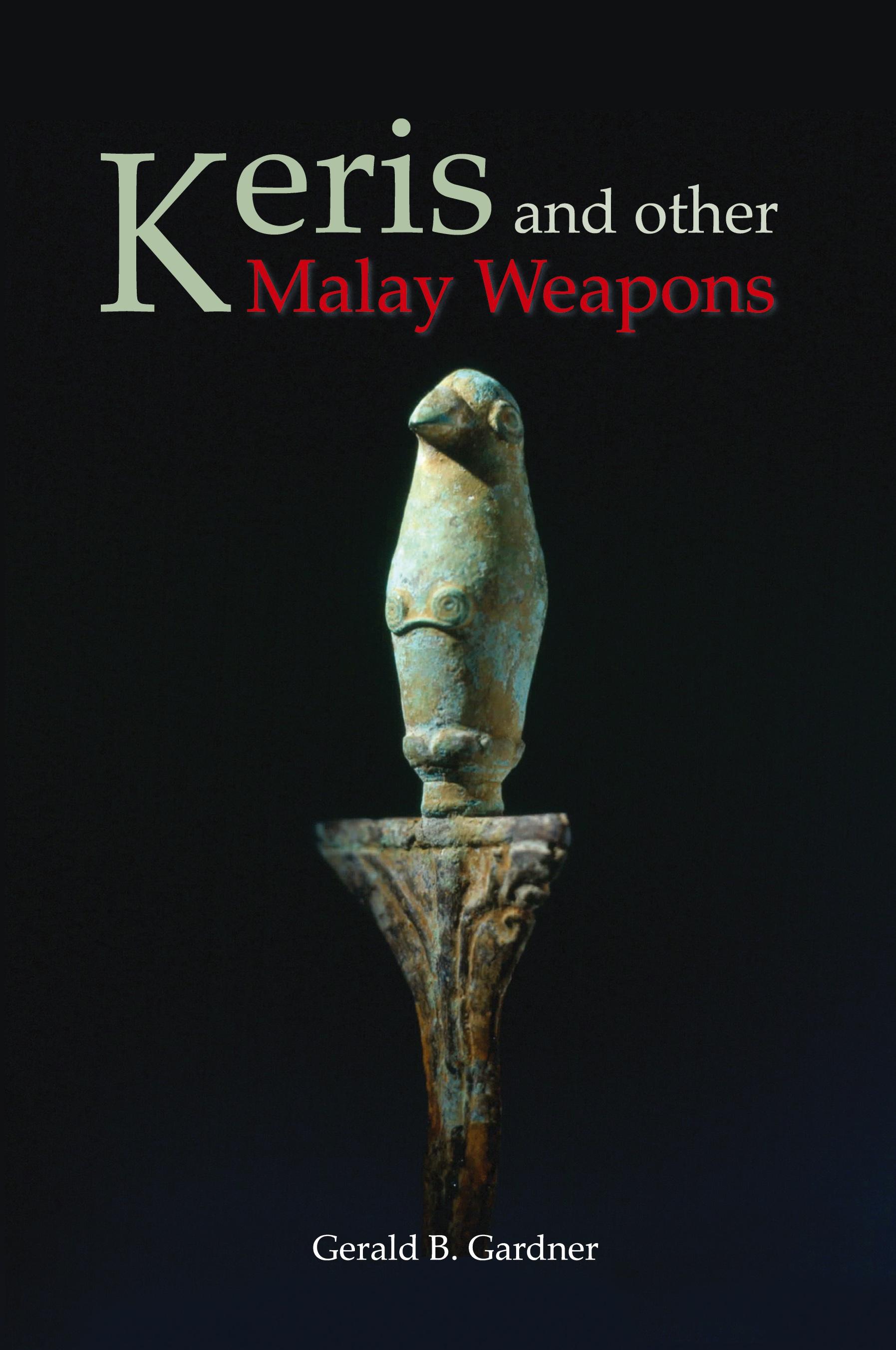 Vorderes Coverbild Keris and Other Malay Weapons