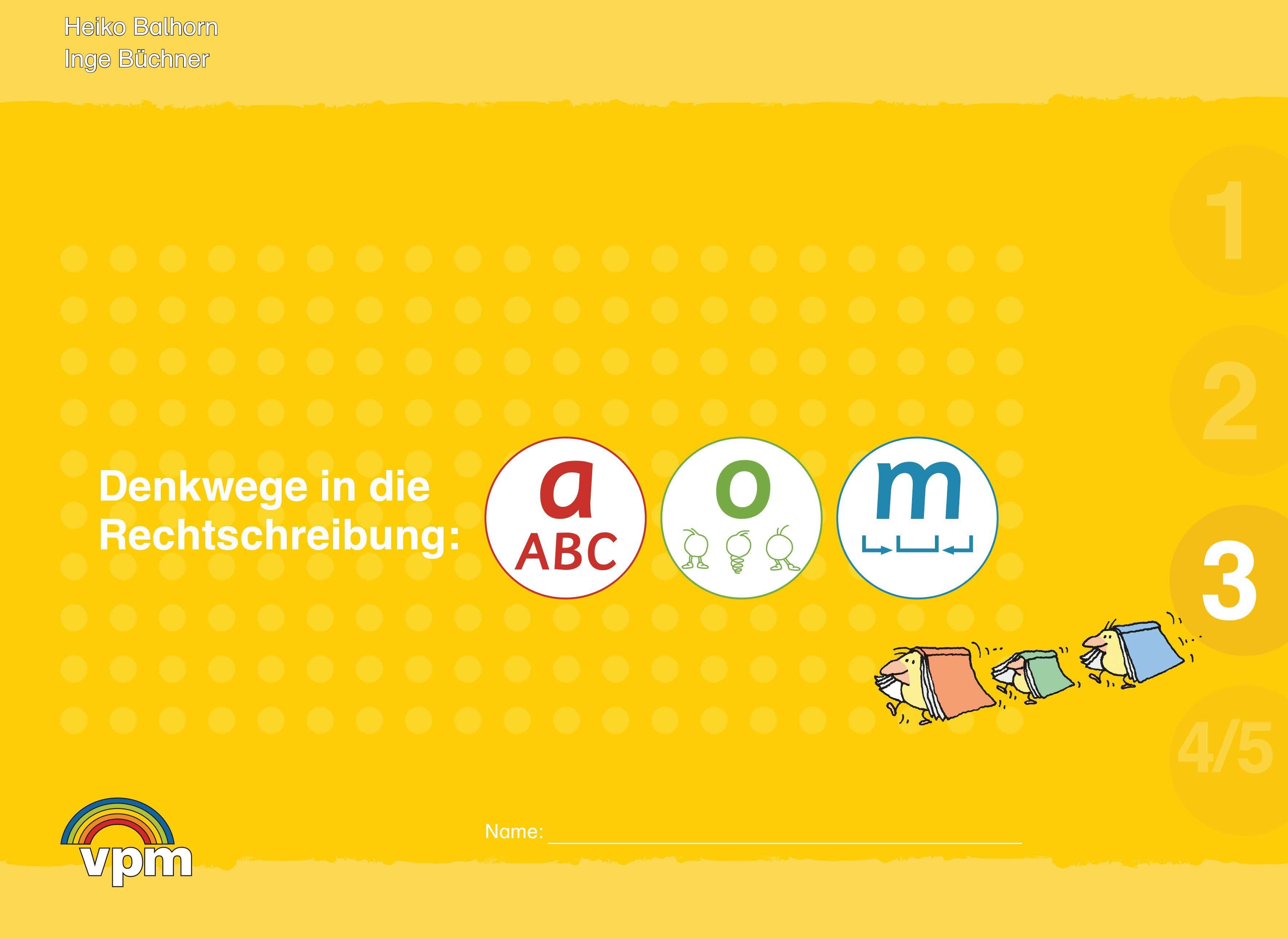 Vorderes Coverbild Denkwege in die Rechtschreibung. a-o-m 3. Schülerarbeitsmappe