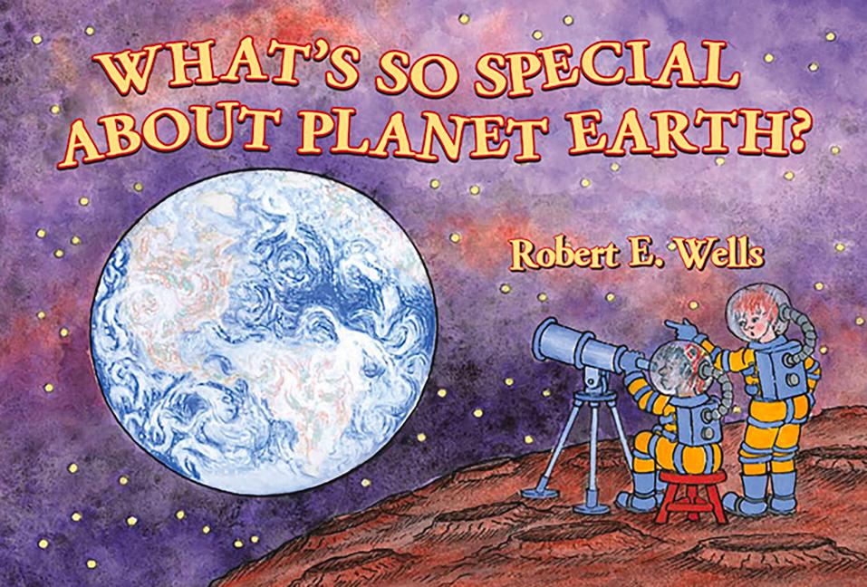 Vorderes Coverbild What's So Special about Planet Earth?
