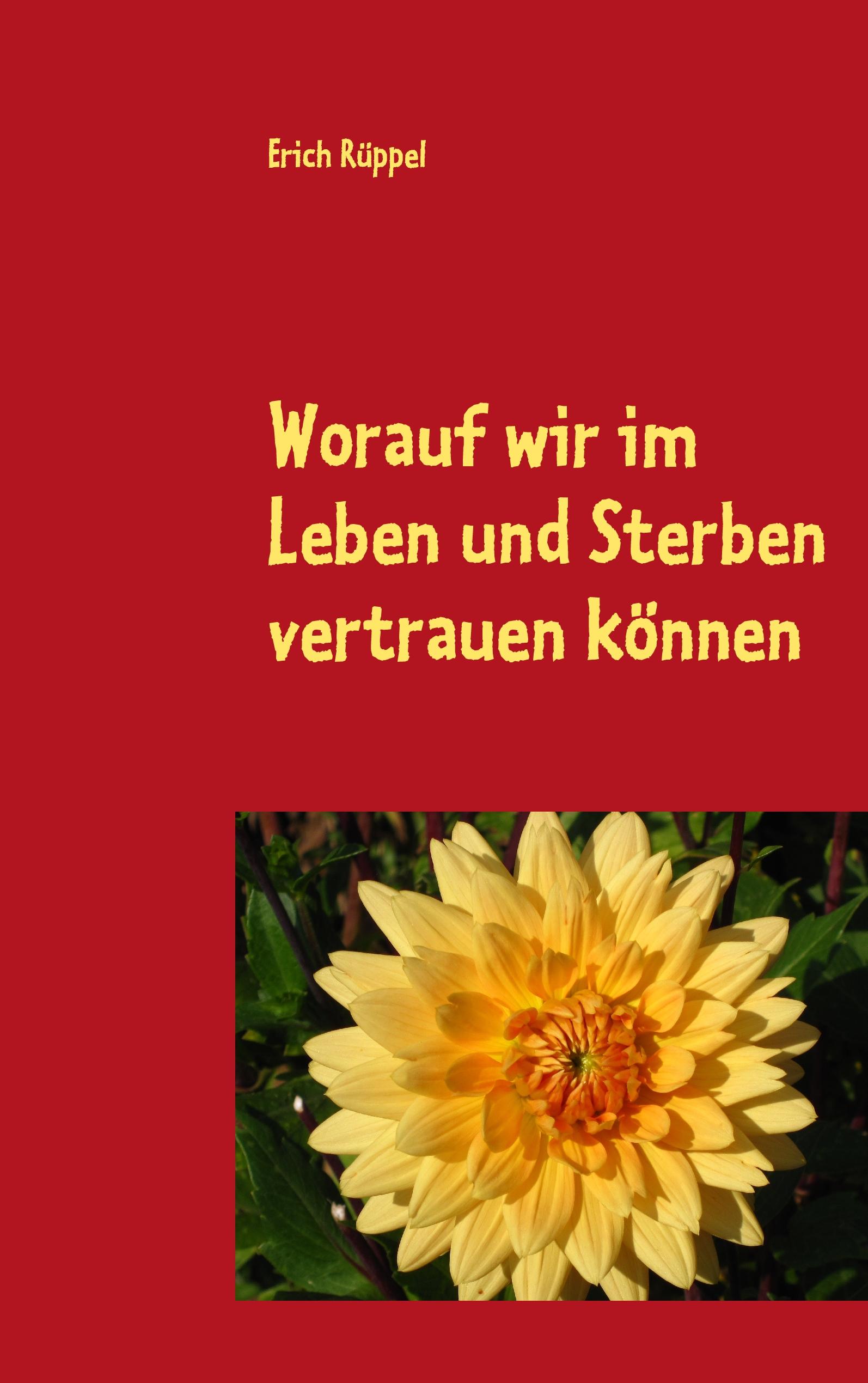 Vorderes Coverbild Worauf wir im Leben und Sterben vertrauen können