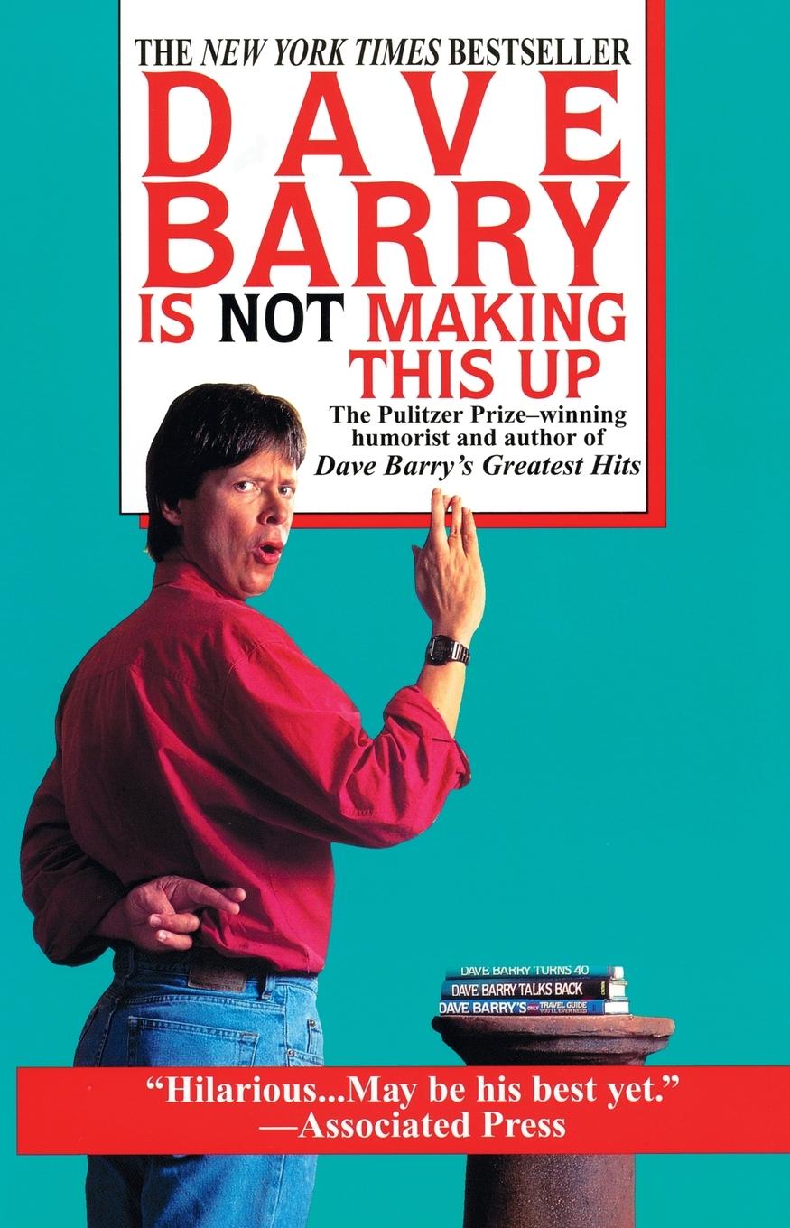 Vorderes Coverbild Dave Barry Is Not Making This Up