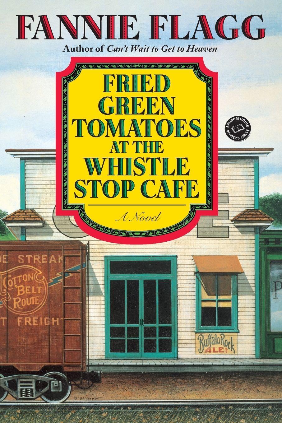 Vorderes Coverbild Fried Green Tomatoes at the Whistle Stop Cafe