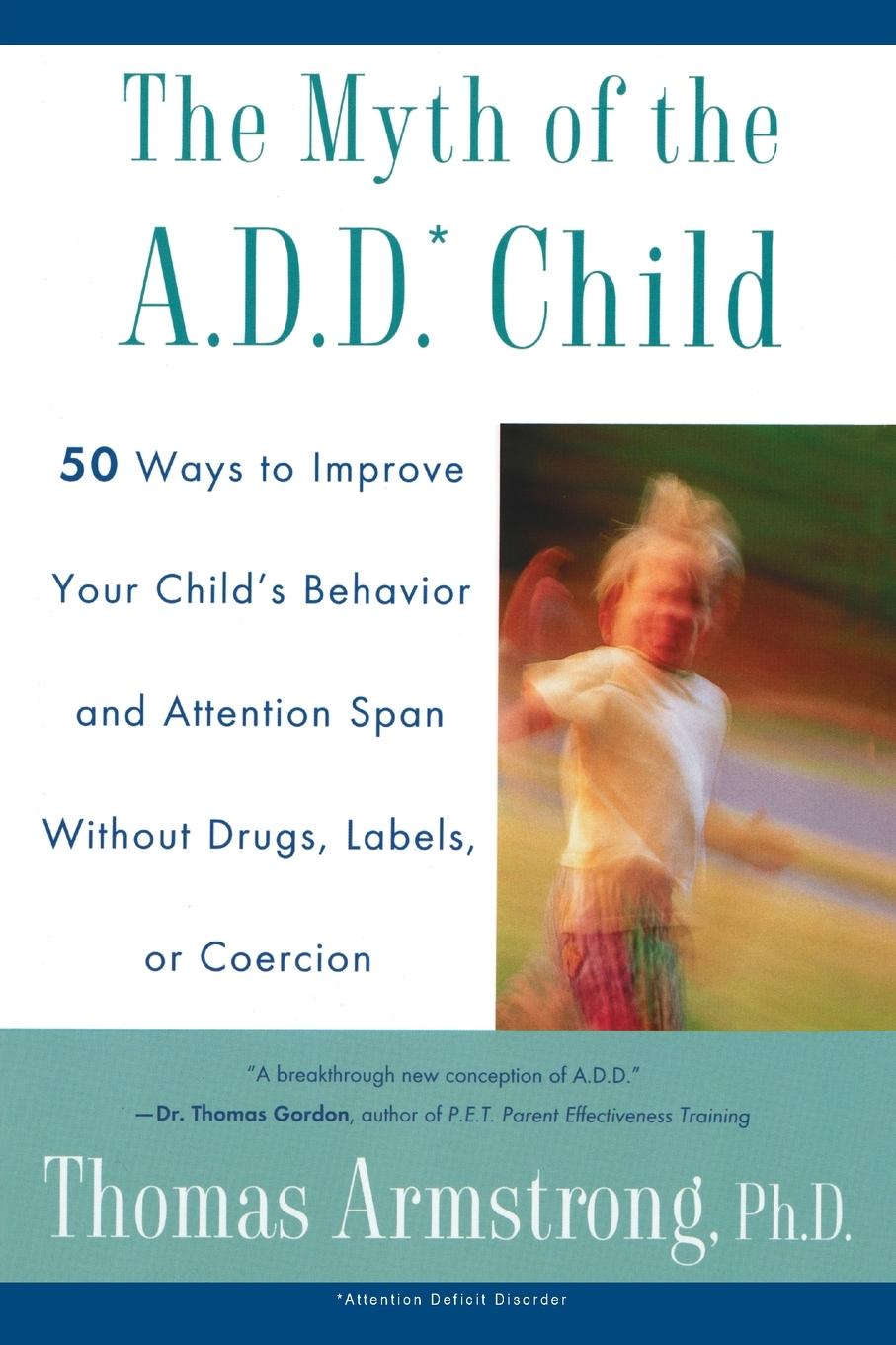 Vorderes Coverbild The Myth of the A.D.D. Child