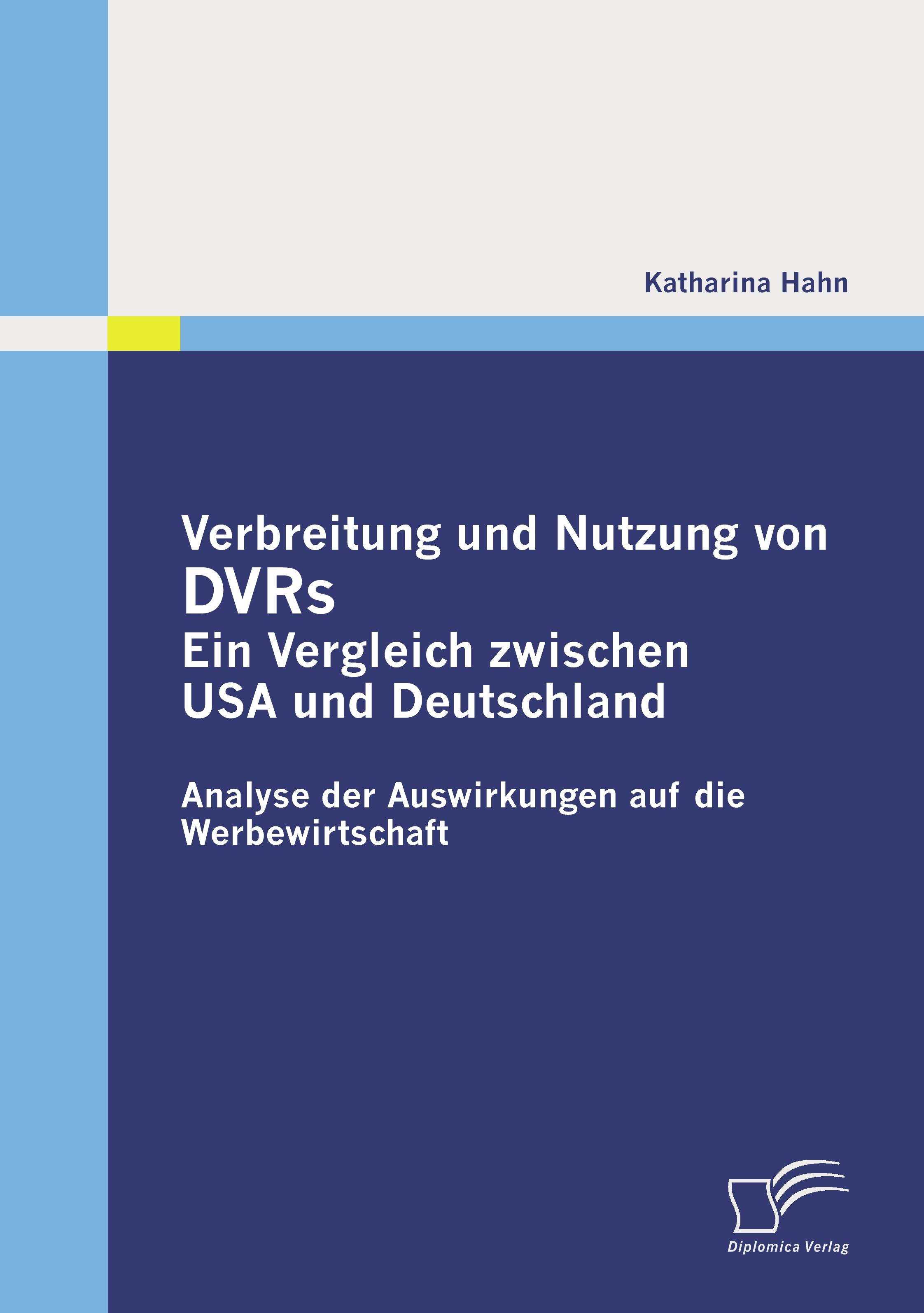 Vorderes Coverbild Verbreitung und Nutzung von DVRs: Ein Vergleich zwischen USA und Deutschland