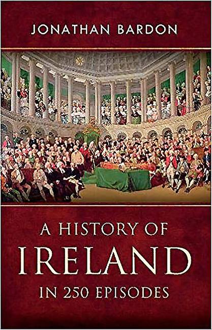 Vorderes Coverbild A History of Ireland in 250 Episodes