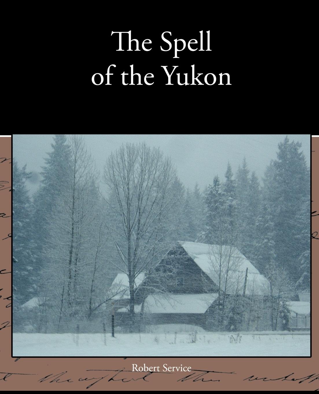 Vorderes Coverbild The Spell of the Yukon