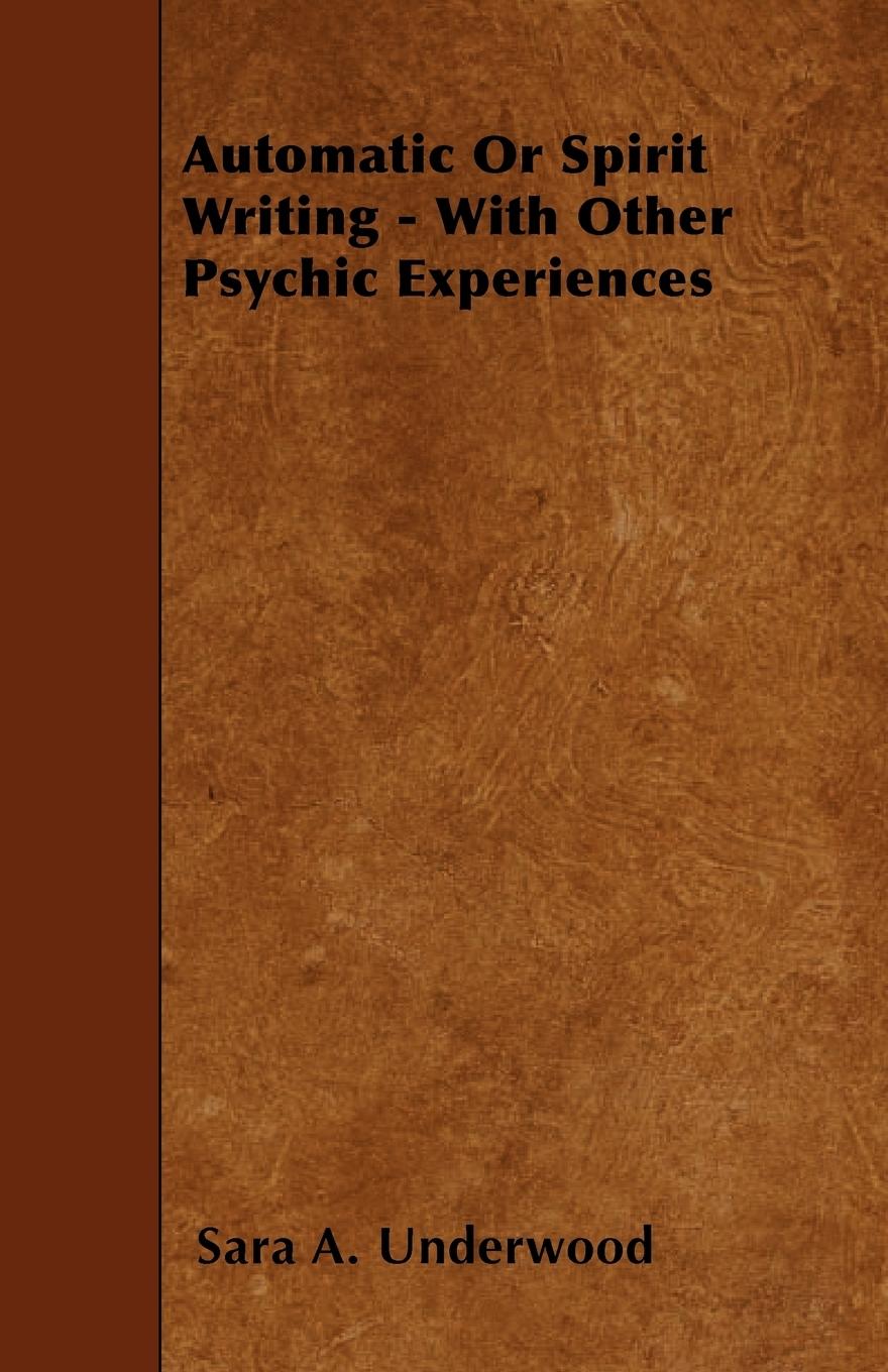 Vorderes Coverbild Automatic or Spirit Writing - With Other Psychic Experiences