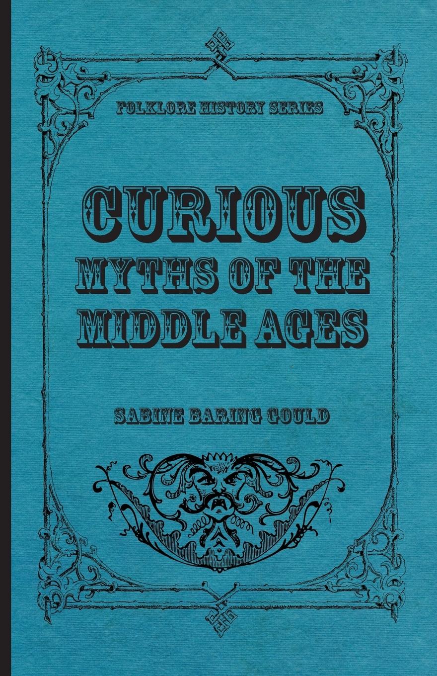 Vorderes Coverbild Curious Myths of the Middle Ages