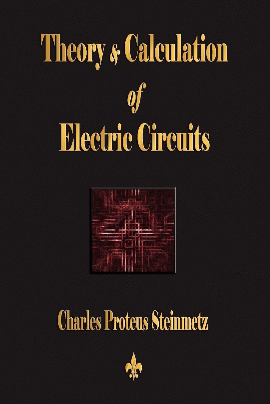 Vorderes Coverbild Theory and Calculation of Electric Circuits