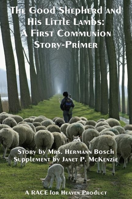 Vorderes Coverbild The Good Shepherd and His Little Lambs Study Edition: A First Communion Story-Primer